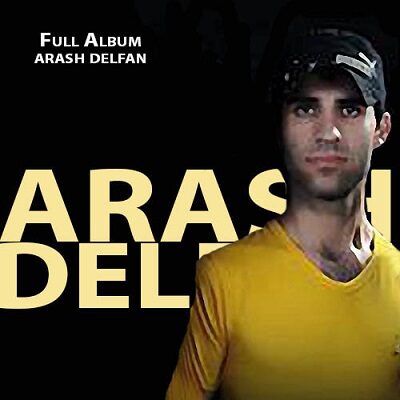 عکس کاور دانلود فول آلبوم آرش دلفان (تمام آهنگ ها)